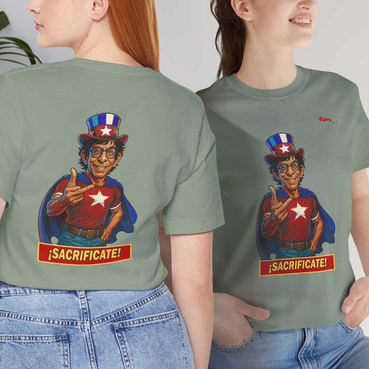 T-Shirt - ¡Sacrifícate!